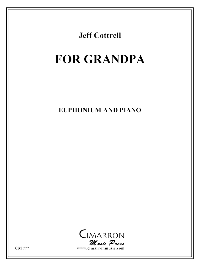 Cottrell, Jeff - For Grandpa - Euphonium and Piano