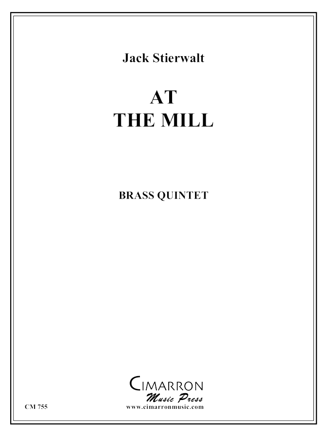 Stierwalt - At the Mill - Brass Quintet