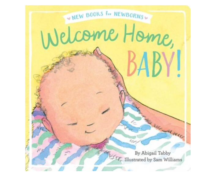 Welcome Home, Baby! Board Book