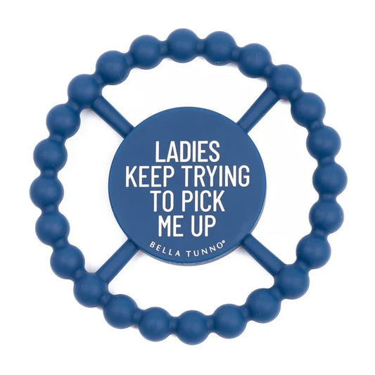 Bella Tunno - Teether - Ladies Keep Trying to Pick Me Up