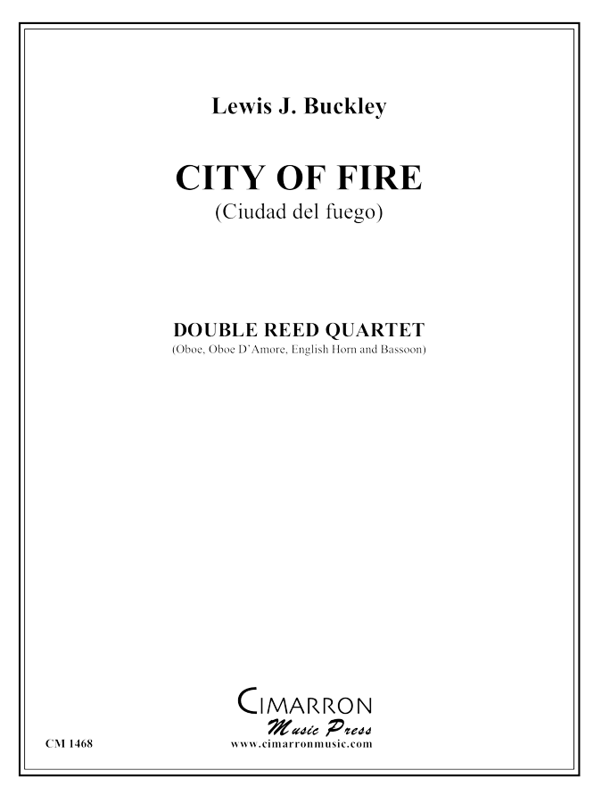 Buckley, Lewis - City of Fire (Ciudad del fuego) - Double Reed Quartet
