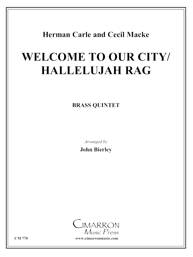 Carle/Mack - Welcome to Our City/Hallelujah Rag - Brass Quintet