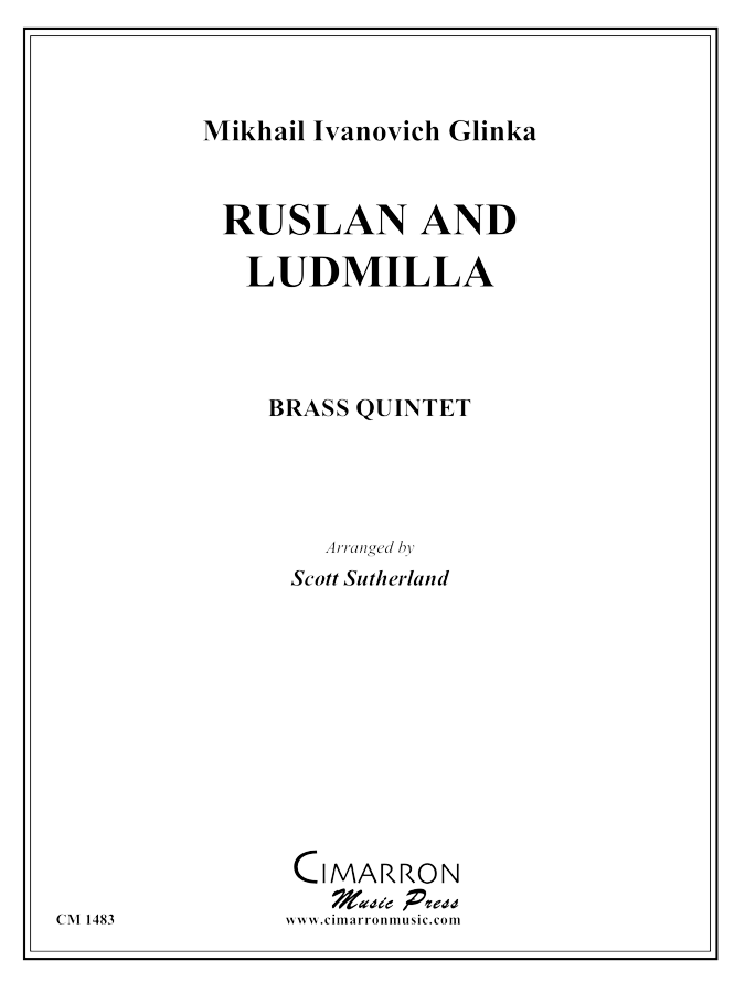 Glinka, M. - Ruslan and Ludmilla - Brass Quintet
