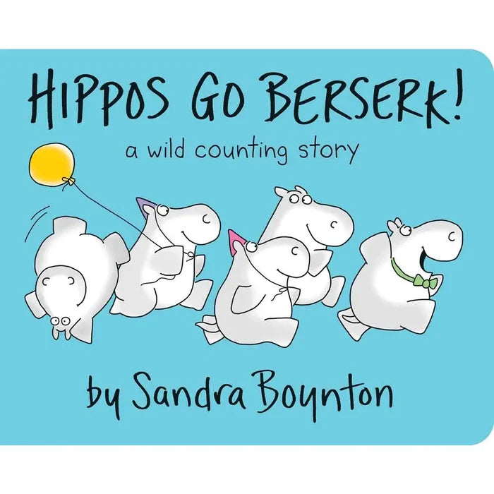 Hippos Go Berserk! Board Book