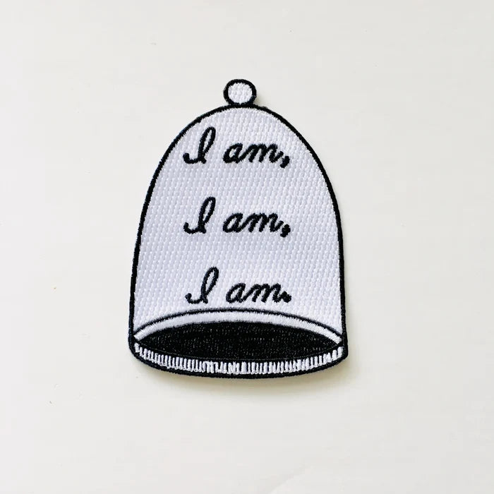 I am, I am, I am Patch