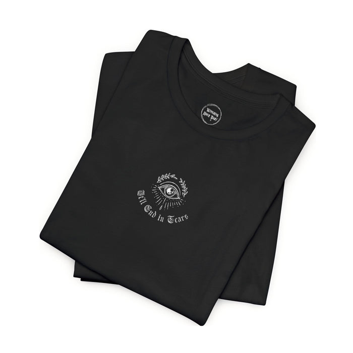 It'll End in Tears Embroidered T-Shirt (Adults)