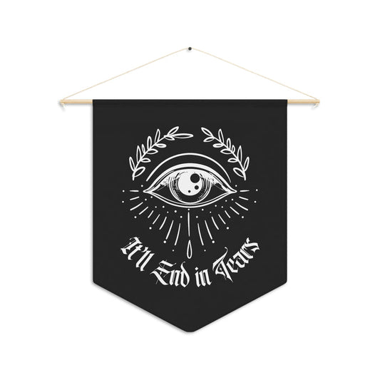 It'll End in Tears Pennant