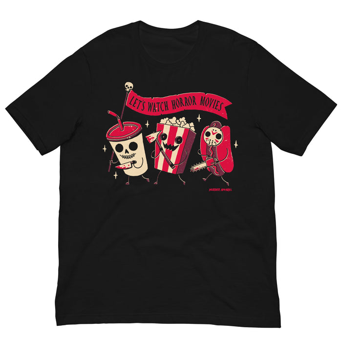 Let's Watch Horror Movies T-shirt