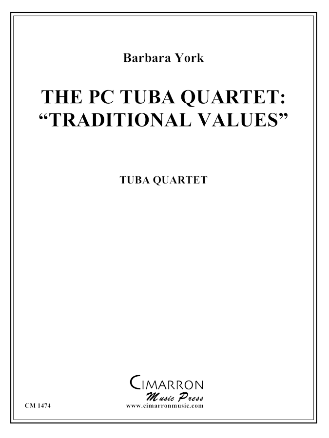 York - The PC Quartet:  "Traditional Values" - Tuba Quartet (EETT)